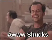 Jack Nicholson Awww Shucks