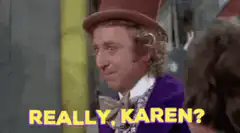Gene Wilder Willy Wonka Really Karen