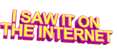 I Saw It On The Internet 3D Text