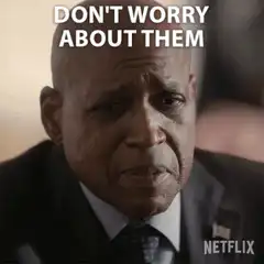 Don't Worry About Them Netflix