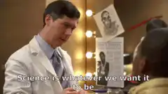 Science is whatever we want it to be... Magic