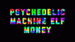 Psychedelic Machine Elf Money Bitcoin