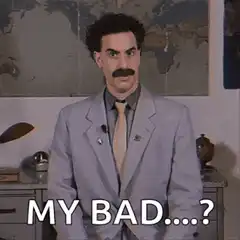 Borat My Bad