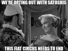 We're Opting Out With Satoshis
