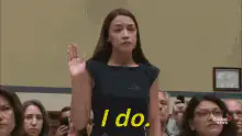 Alexandria Ocasio-Cortez I Do