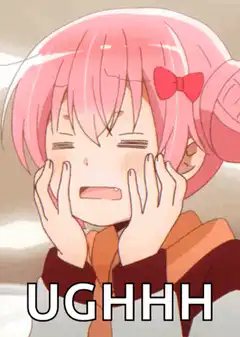 Pink-haired anime girl screaming UGHHH