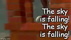The sky is falling chicken