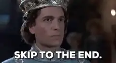 Monty Python King Skip to the End