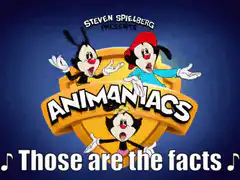 Animaniacs intro with Those are the facts