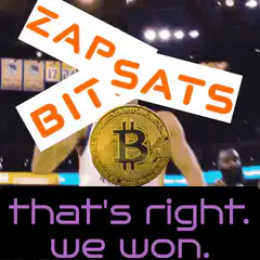 Zapsats Bitcoin that's right we won