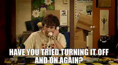 Jim Halpert Have You Tried Turning It Off And On Again