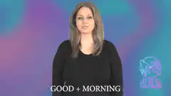 Woman signing good morning in ASL