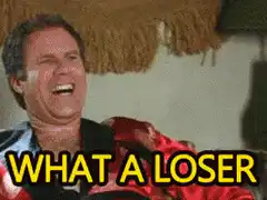 Will Ferrell What a Loser