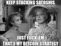Keep Stacking Satoshis Meme