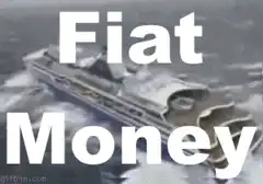 Fiat Money sinking ship