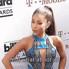 Ariana Grande And what about it?