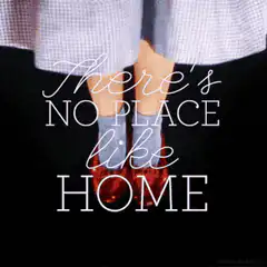 There's no place like home