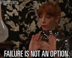 Failure is not an option