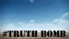 Truth Bomb Explosion