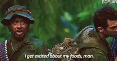 I get excited about my foods man