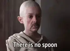 There is no spoon