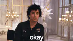 Billie Joe Armstrong saying okay