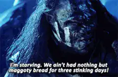 Uruk-hai soldier complaining about maggoty bread