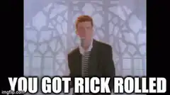 Rick Astley You Got Rick Rolled