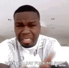 50 Cent Why You Say Fuck Me For