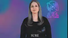 ASL sign for SURE