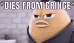 Minion Dies From Cringe