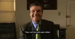 Then we'll fox with each other