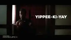 Yippee Ki Yay Motherfucker