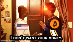 I Don't Want Your Money Bitcoin