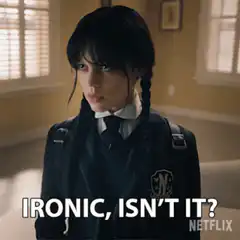 Wednesday Addams Ironic Isn't It
