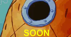 SpongeBob peeks through window saying soon
