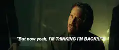 John Wick But Now Yeah I'm Thinking I'm Back