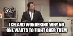 Iceland wondering why no one wants to fight over them