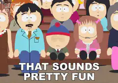 South Park That Sounds Pretty Fun
