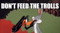 Daffy Duck and Bugs Bunny Don't Feed The Trolls