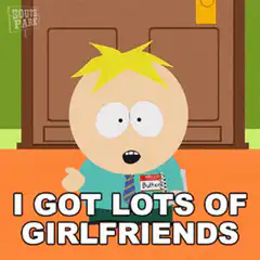 Butters I Got Lots of Girlfriends