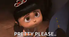 Agnes from Despicable Me saying pretty please