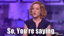 So You're Saying