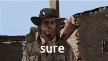Arthur Morgan saying sure