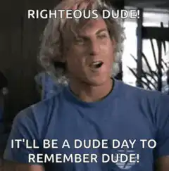 Righteous Dude It'll Be A Dude Day To Remember