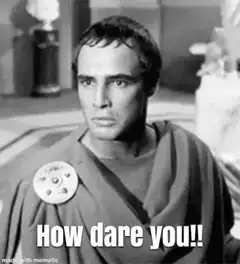 Marlon Brando How dare you