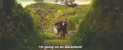 Bilbo Baggins I'm going on an adventure