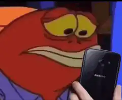 Squidward looking at Samsung phone
