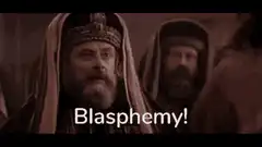 High Priest cries Blasphemy