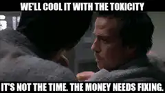 We'll cool it with the toxicity